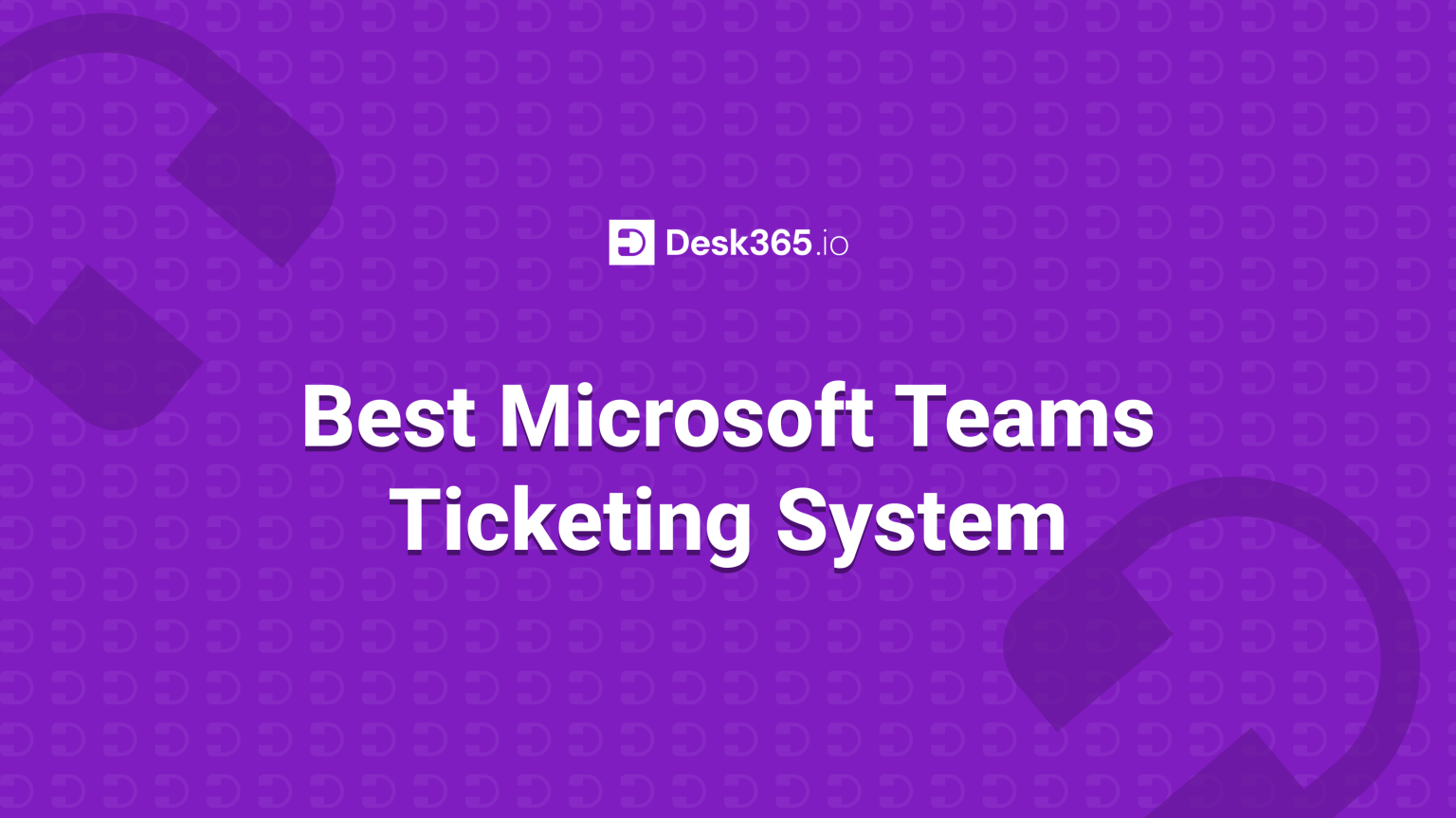 System Incom Teams 9 Best Microsoft Teams Ticketing System in 2026