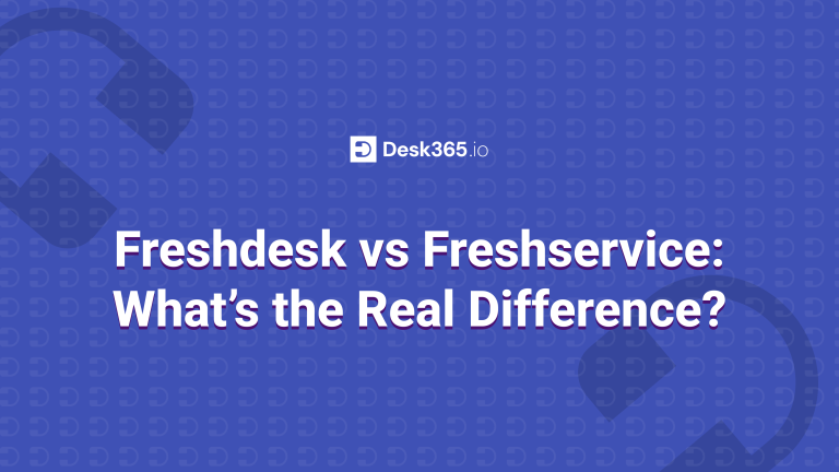 Freshdesk vs Freshservice - What is the difference