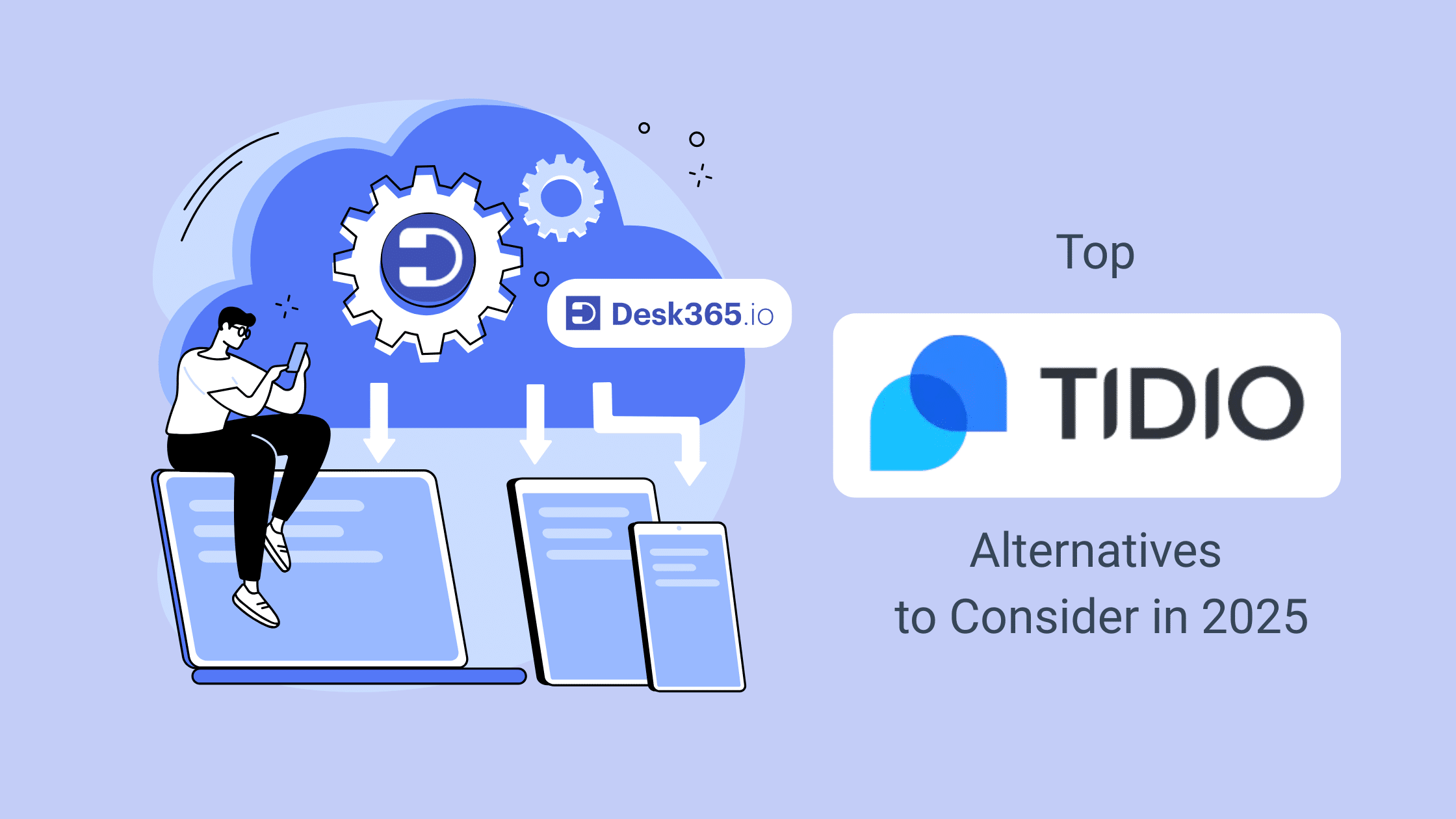Desk365-top-tidio-aternatives-to-consider-in-2025