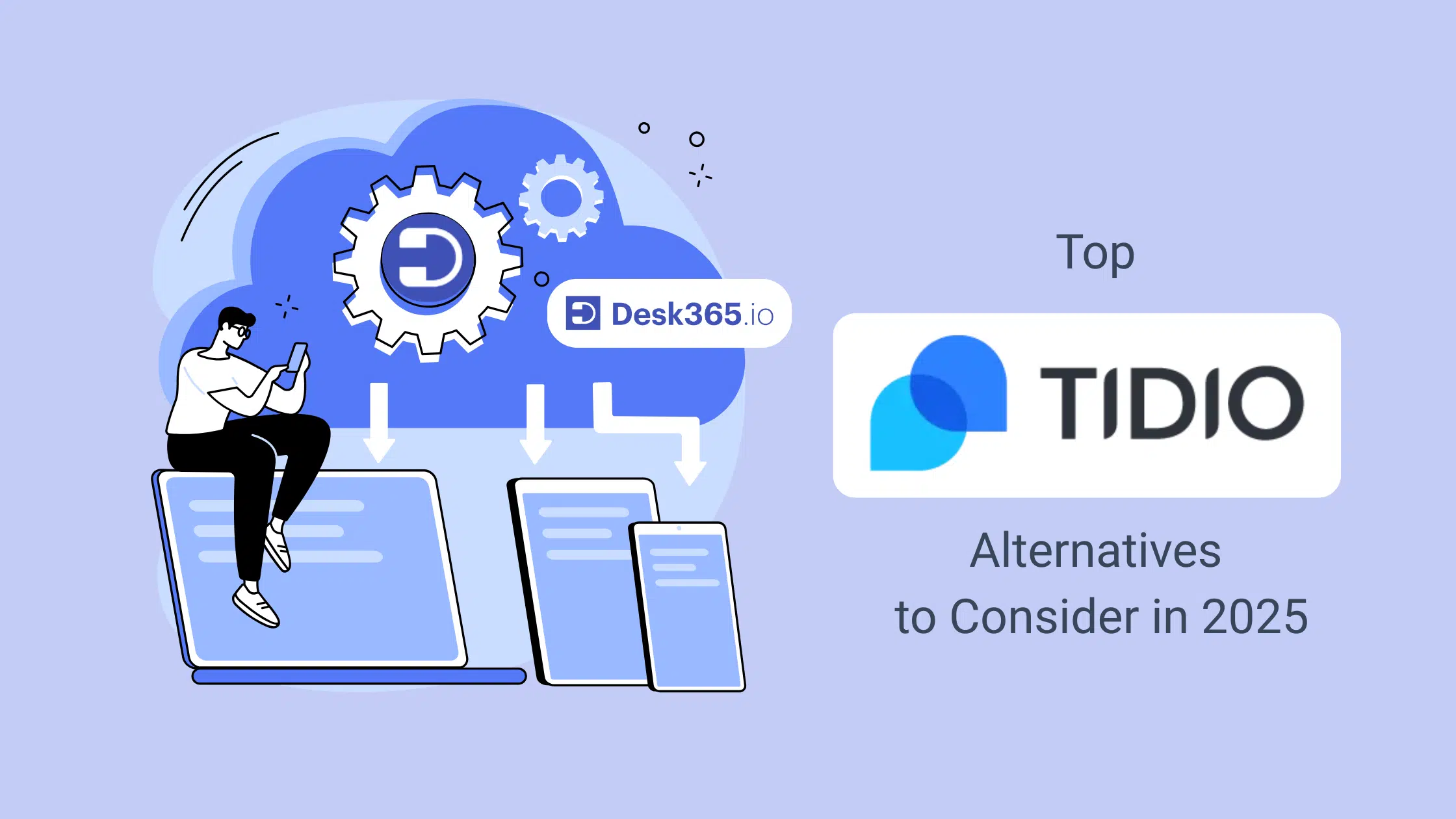 Desk365-top-tidio-aternatives-to-consider-in-2025