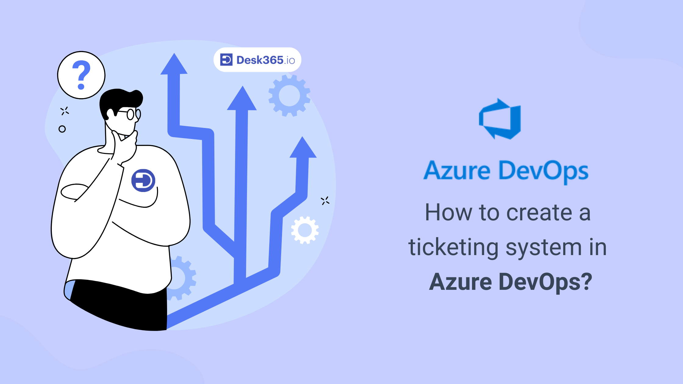 How to create a ticketing system in azure devops