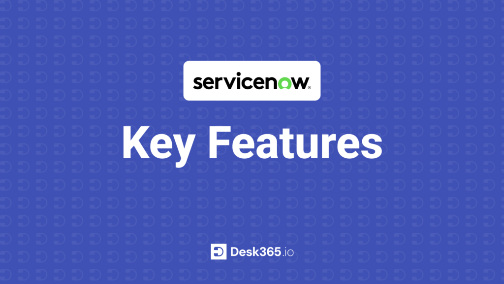 11 Key ServiceNow Features in 2026 [+ Pros and Cons Breakdown]