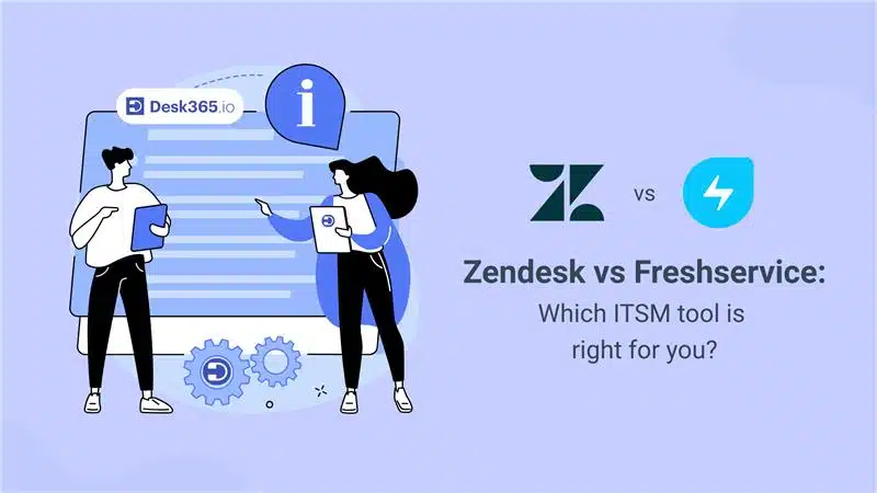 zendesk-vs-freshservice-the-desk365-blog