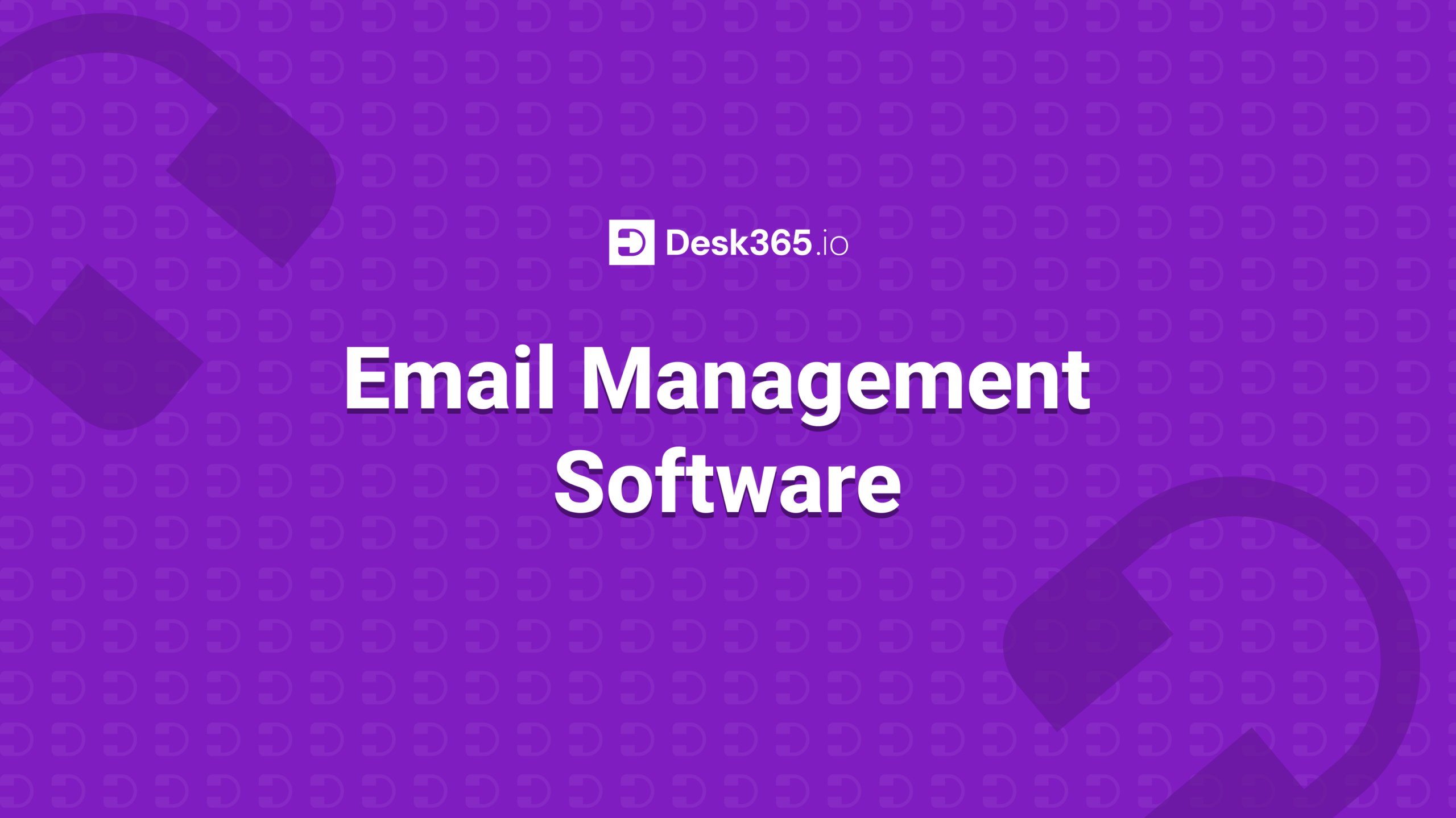 Desk365 - Email Management Software