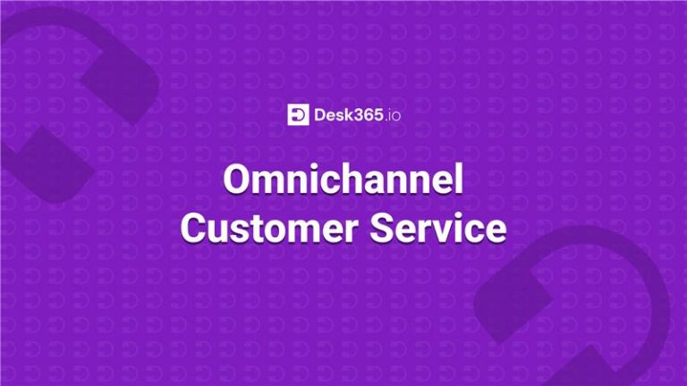 Desk365 - Omnichannel Customer Service