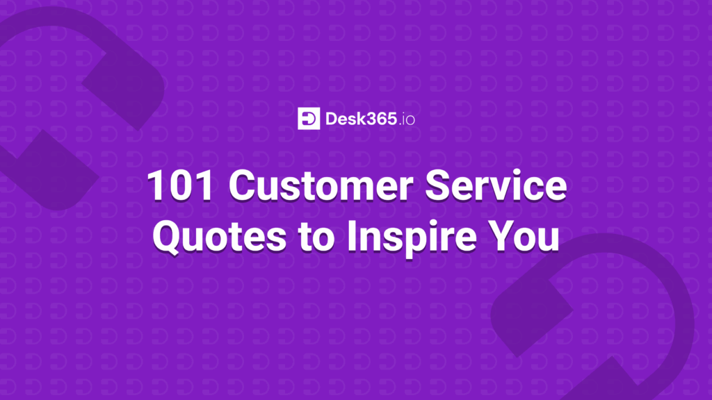 101 Customer Service Quotes to Inspire You