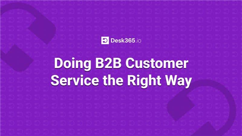 Desk365-blog-b2b-customer-service