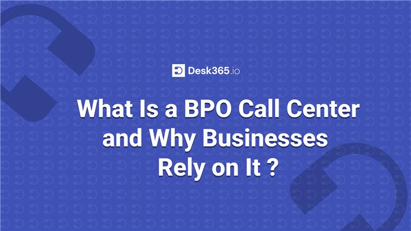 why-businesses-rely-on-a-bpo-call-center