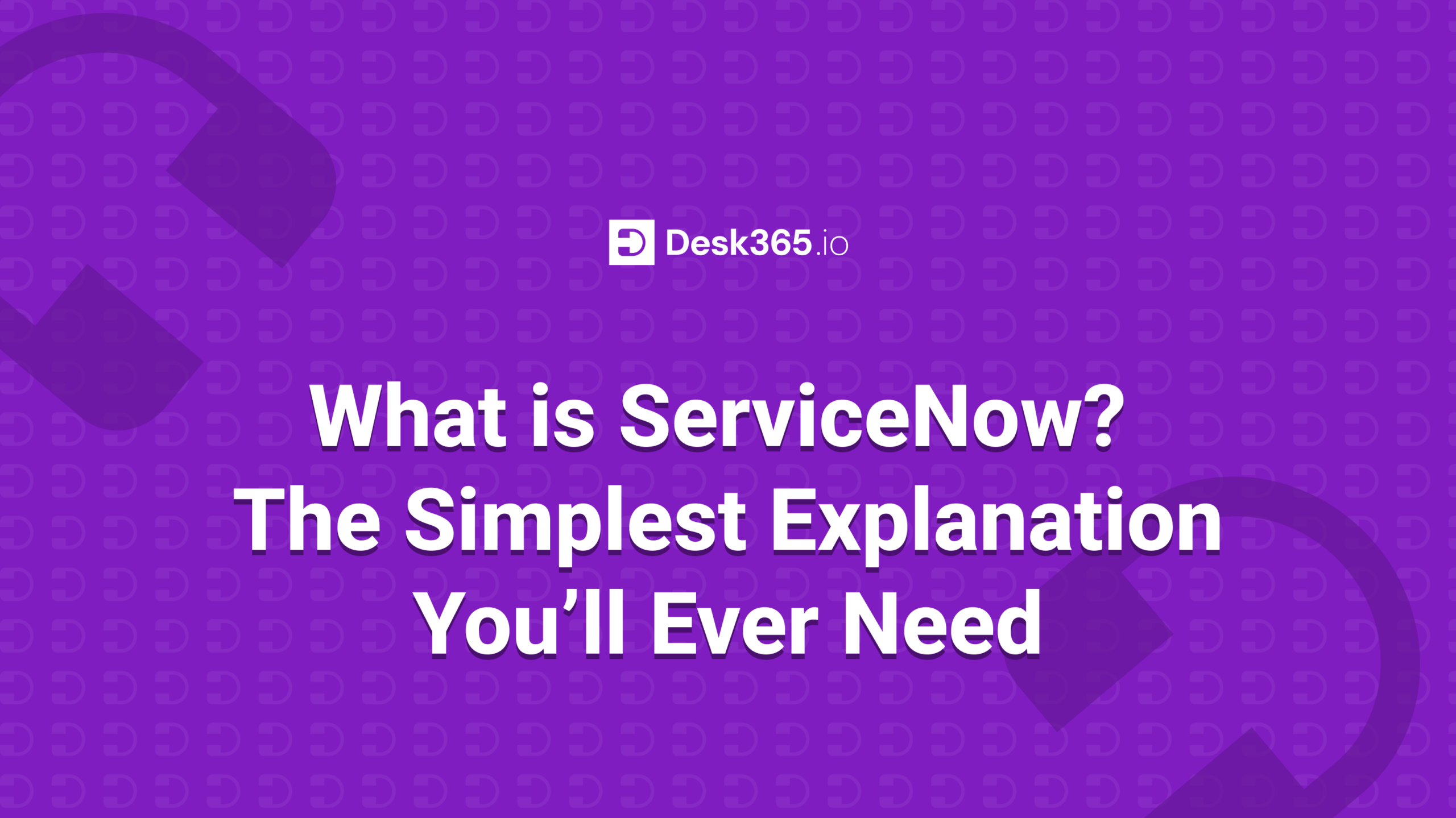 What is ServiceNow