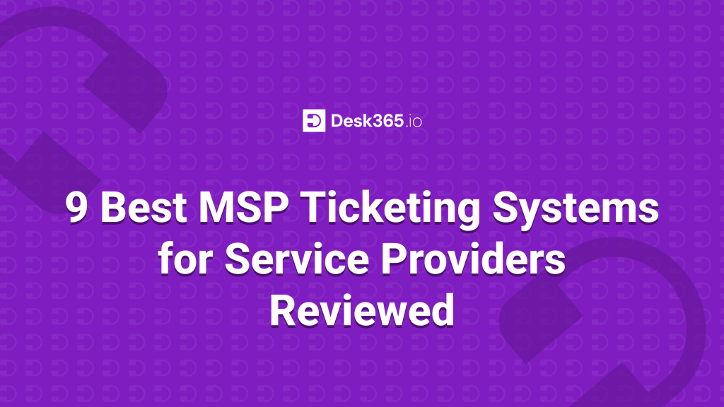 MSP ticketing system