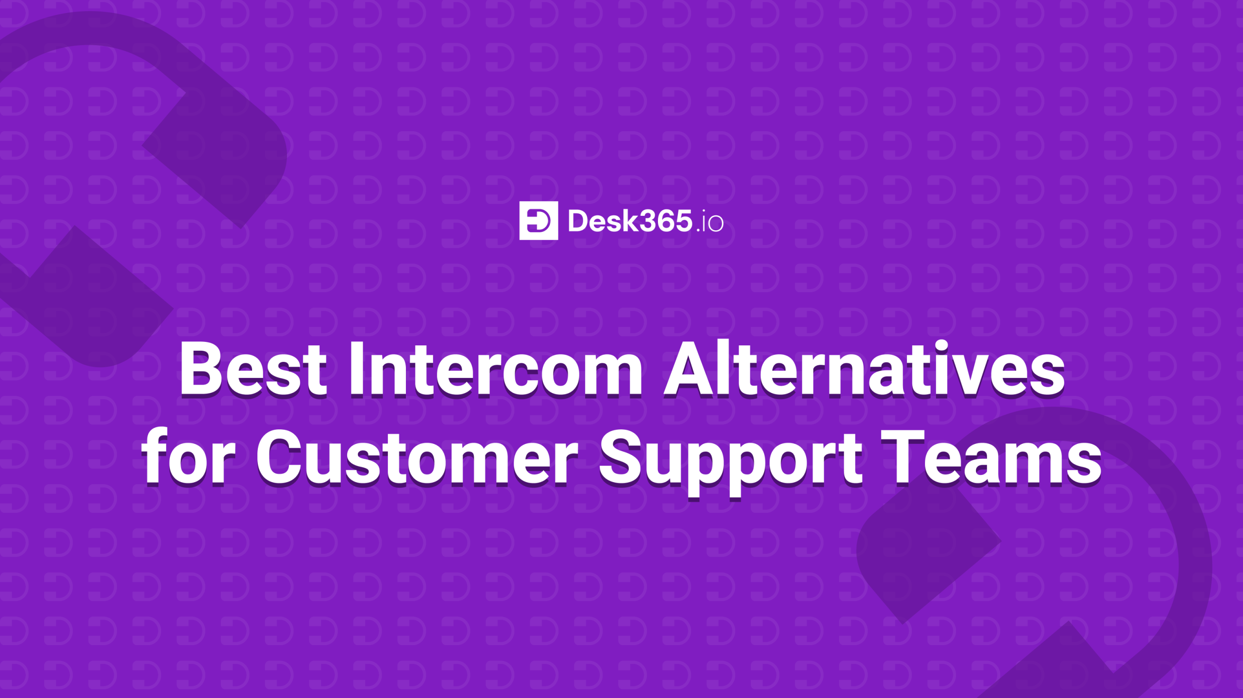 best-intercom-alternatives-for-customer-support-teams